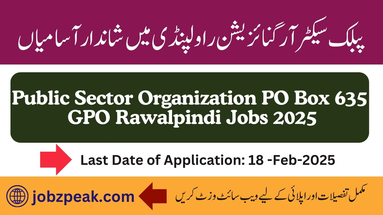 PO Box 635 GPO Rawalpindi Jobs 2025