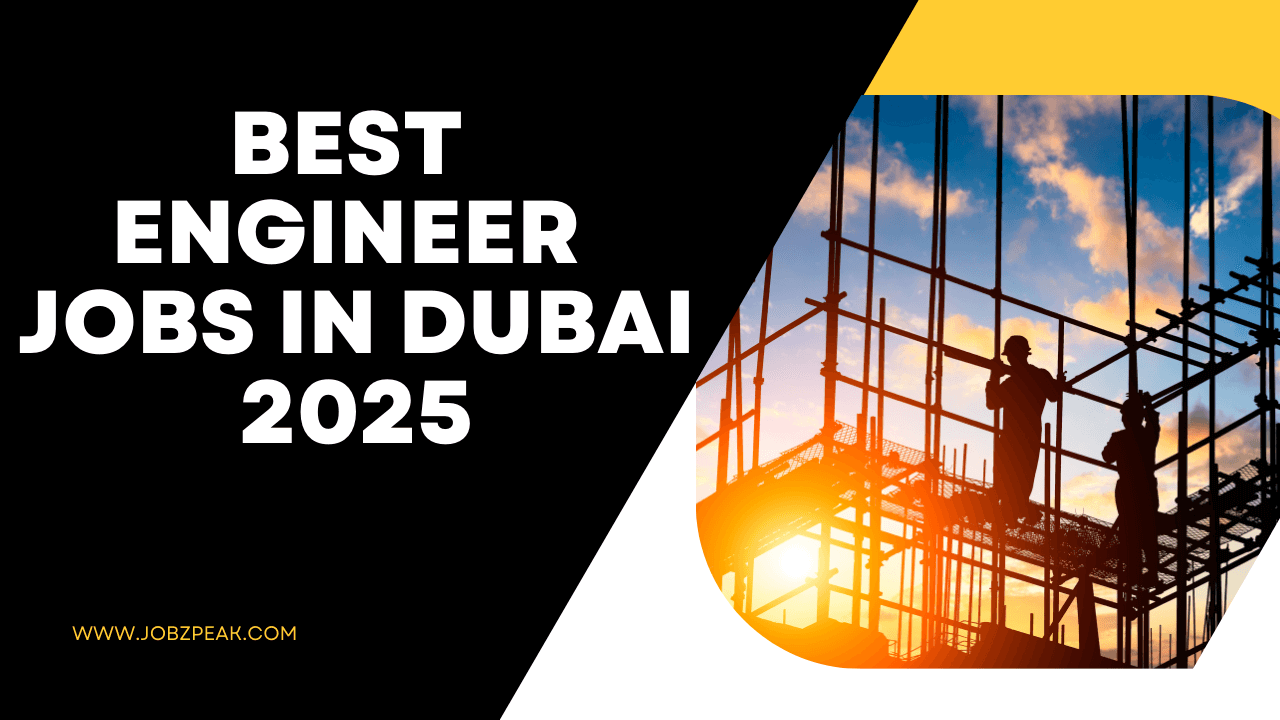 Construction or Engineer Jobs In Dubai 2025