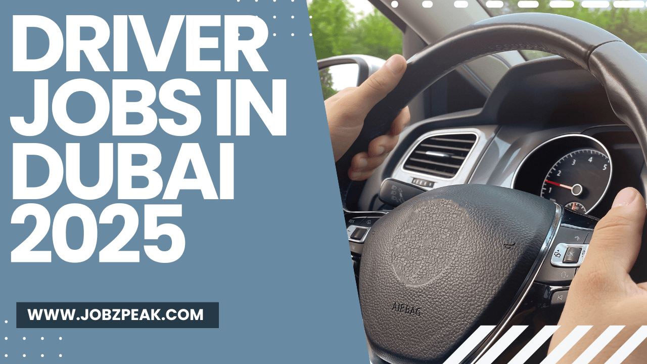 Best Driver Jobs In Dubai 2025