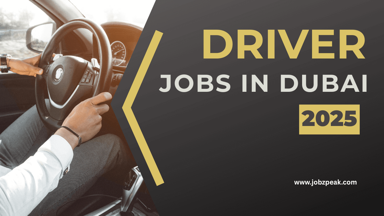 Best Driver Jobs In Dubai 2025