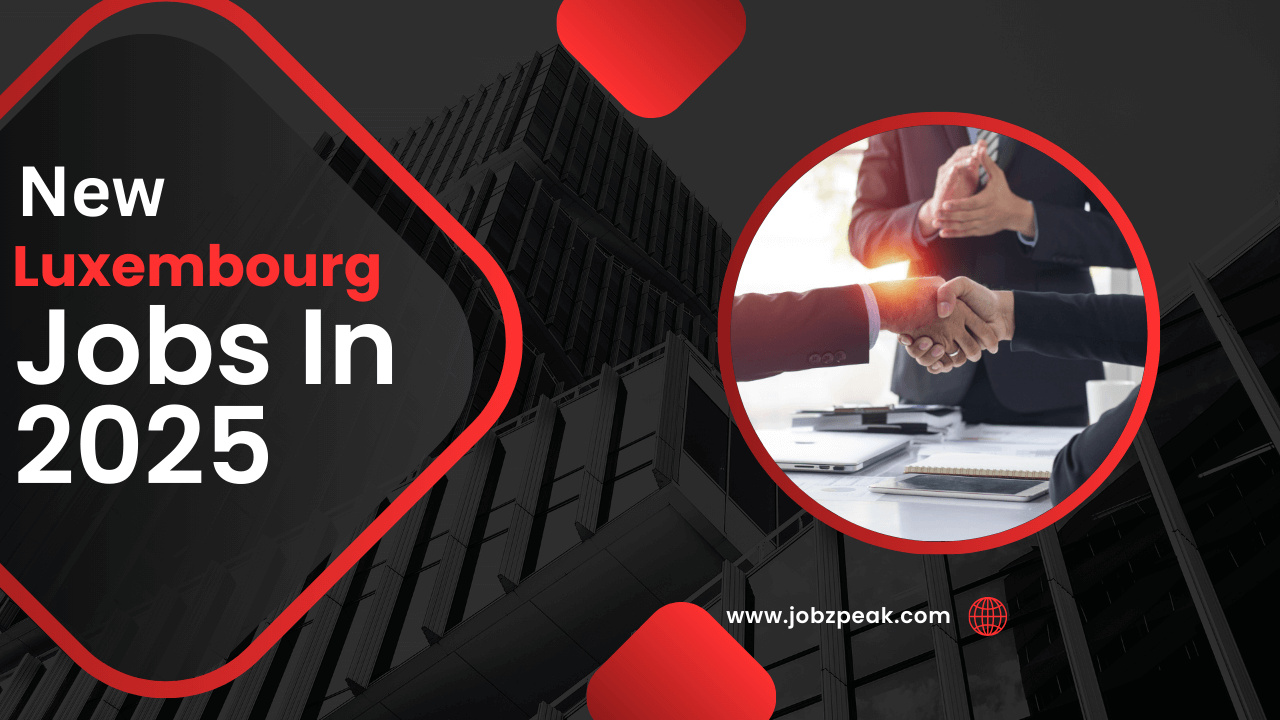 Best Jobs In Luxembourg 2025