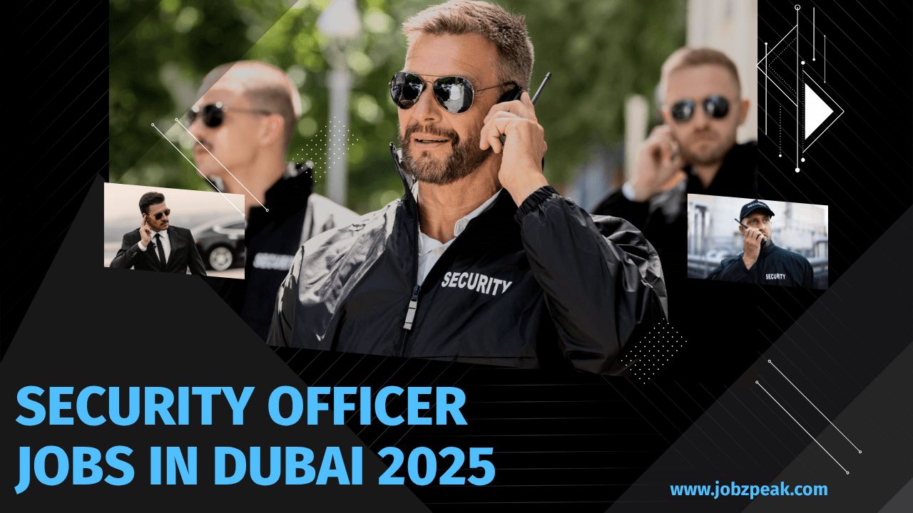 Security Officer Jobs In Dubai 2025