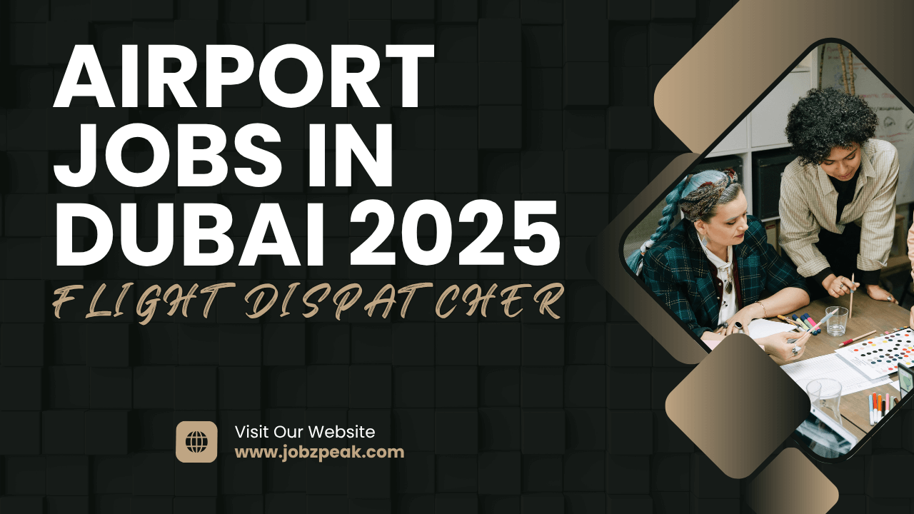Airport Jobs In Dubai 2025