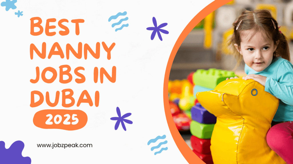 Best Nanny Jobs In Dubai 2025