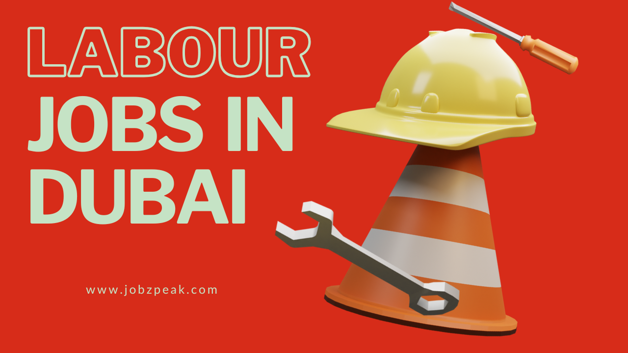 Labour Jobs In Dubai