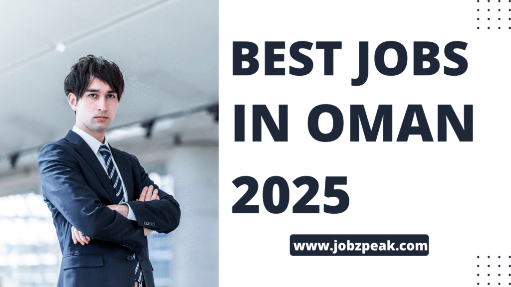 Best Jobs in Oman 2025