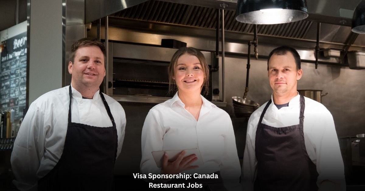 Visa Sponsorship: Canada Restaurant Jobs