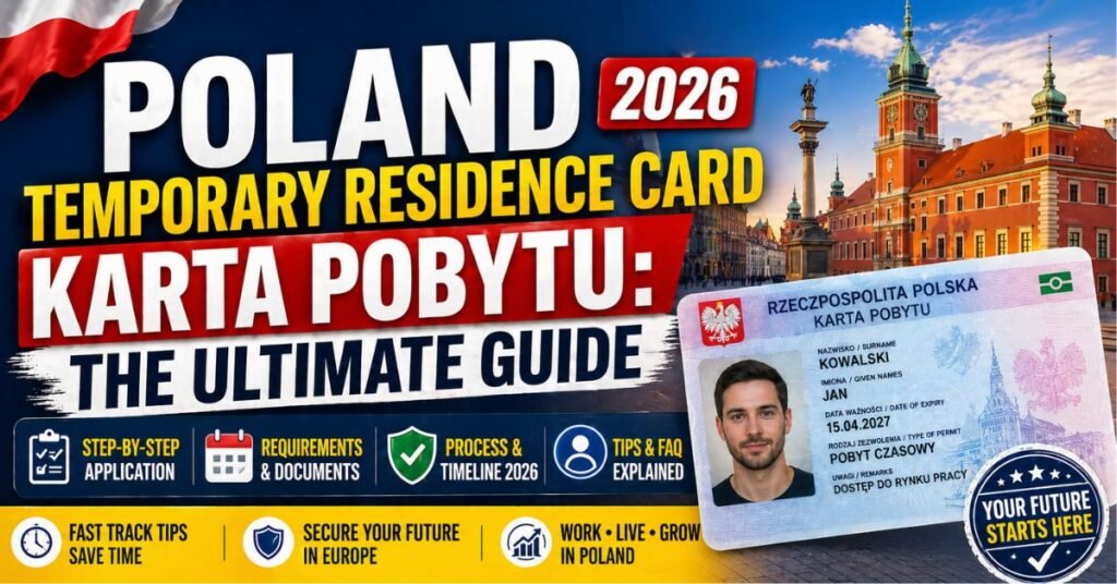 Poland Temporary Residence Card (Karta Pobytu): The Ultimate 2026 Guide